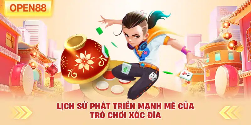 Lịch sử phát triển mạnh mẽ của trò chơi xóc đĩa