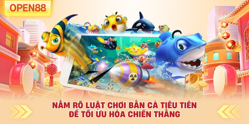 Nắm rõ luật chơi bắn cá tiêu tiên để tối ưu hóa chiến thắng